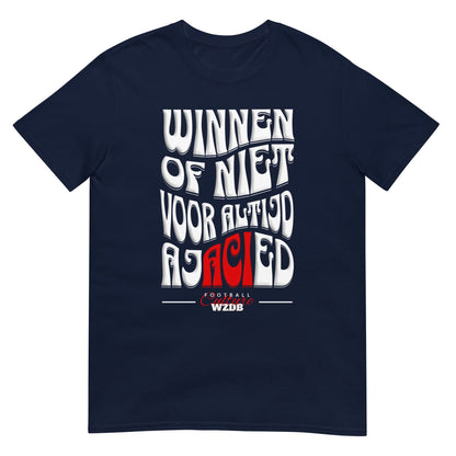 Unisex T-shirt (Winnen of niet voor Altijd Ajacied)