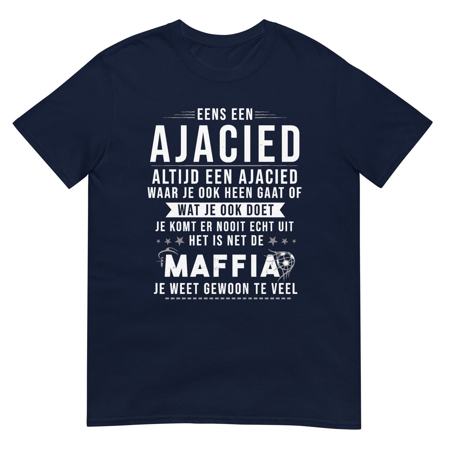 Unisex T-shirt (Ajacied je weet gewoon te veel) Amsterdam