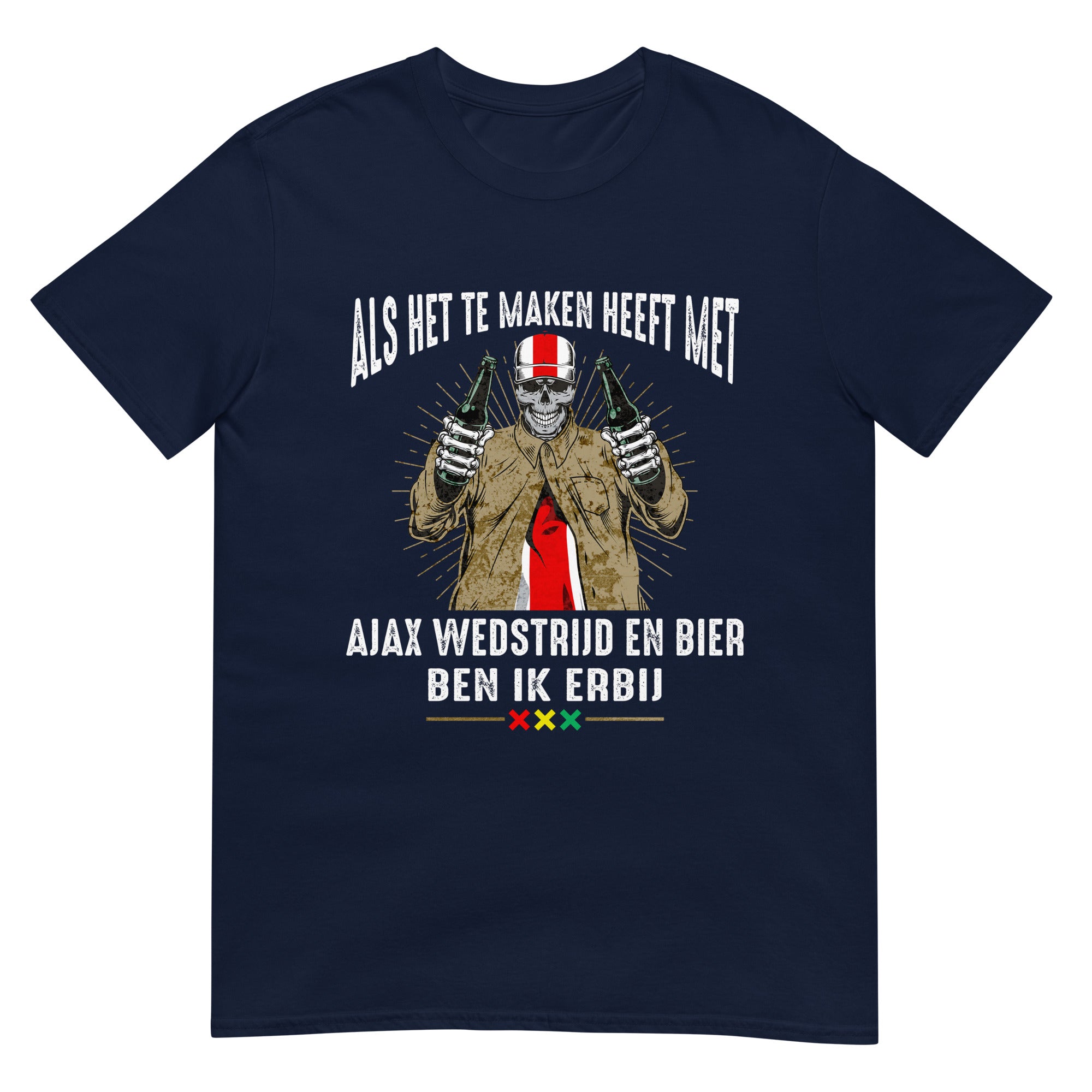 Unisex T-shirt (Als het te maken heeft met Ajax wedstrijd en bier Ik Erbij) Amsterdam