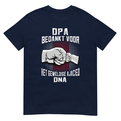 Unisex T-shirt (Opa Bedankt voor het geweldige Ajacied DNA) Amsterdam