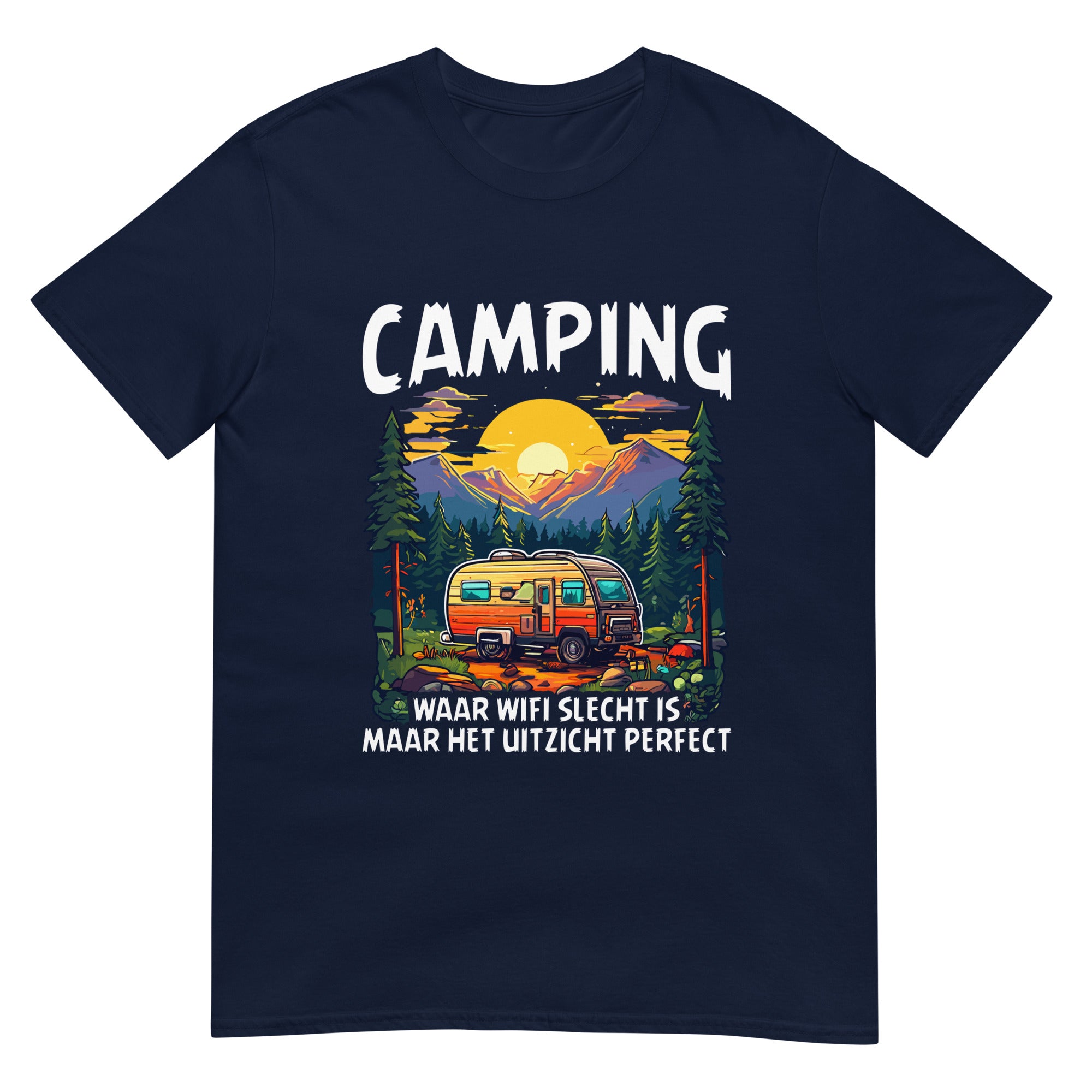 Unisex T-shirt (Camping waar wifi slecht is, maar uitzicht is perfect )