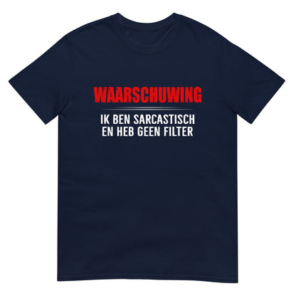 Unisex T-shirt (Ik Ben Sarcastisch)