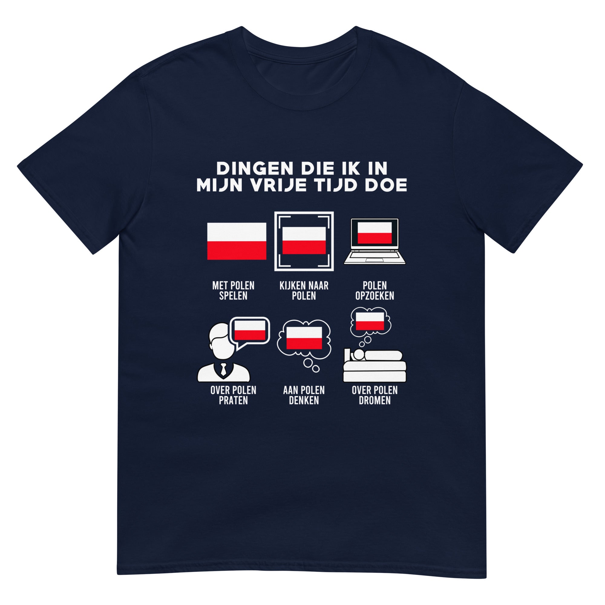 Unisex T-shirt (wat ik in mijn vrije tijd doe - polen)