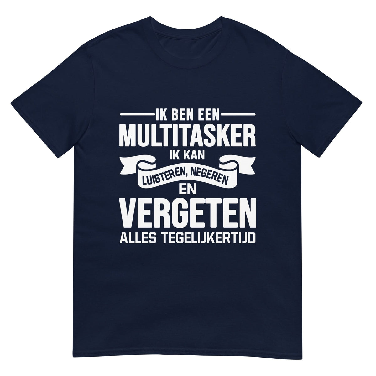 Unisex T-shirt (Multitasker)