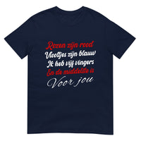 Unisex T-shirt ( Rozen zijn rood...)