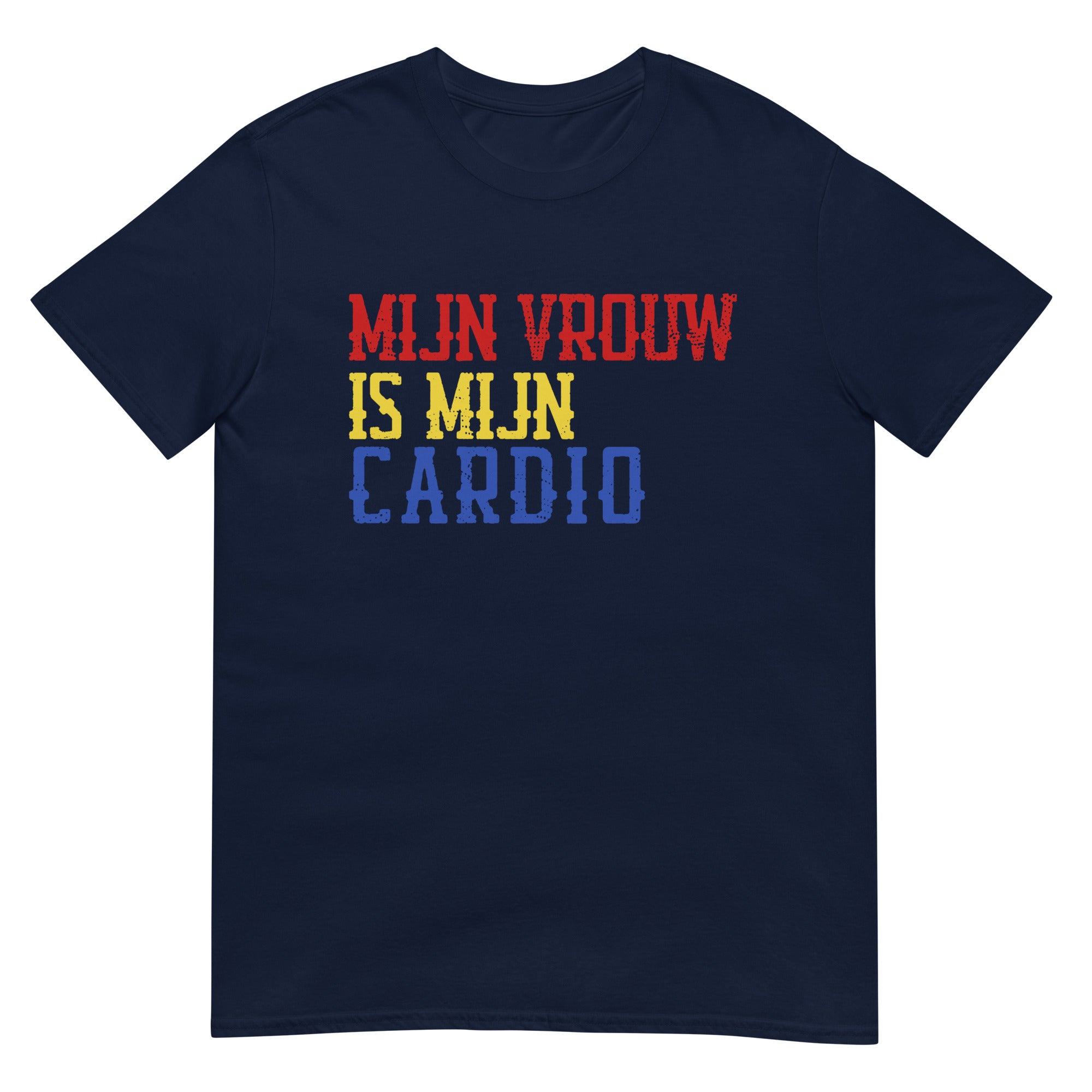 Unisex T-shirt (Mijn vrouw is mijn cardio)