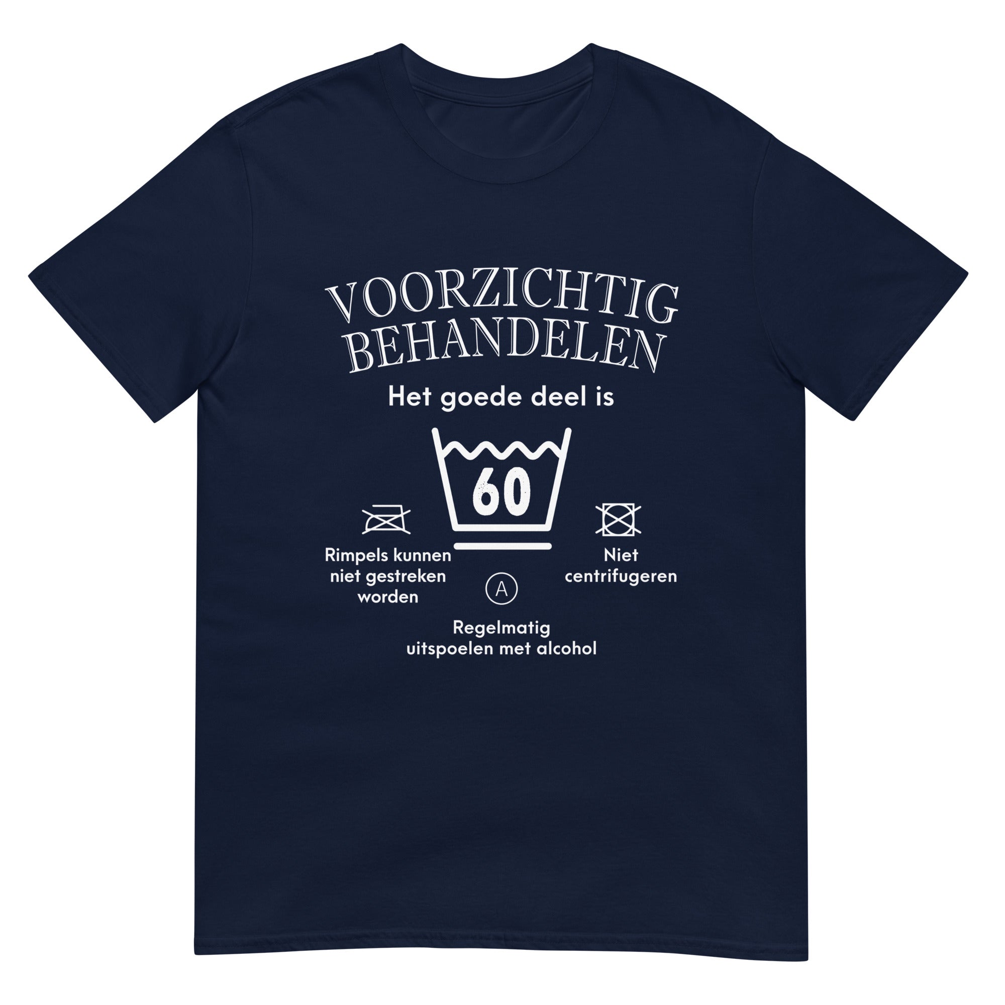 Unisex T-shirt (Voorzichtig- 60)