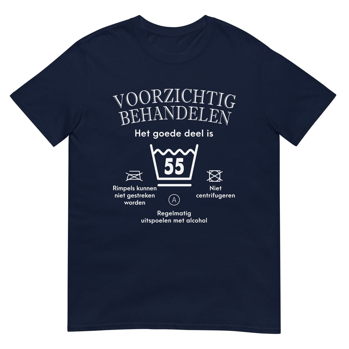 Unisex T-shirt (Voorzichtig- 55)