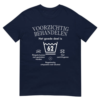 Unisex T-shirt (Voorzichtig- 62)
