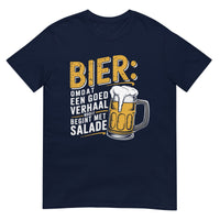 Unisex T-shirt (Bier: Omdat een goed verhaal nooit begint met salade..)
