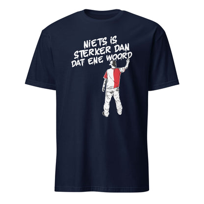 Unisex T-shirt (Niets is sterker dan dat ene woord) Rotterdam