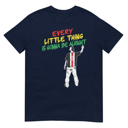 Unisex T-shirt (Every little thing is gonna be alright) Ajacied