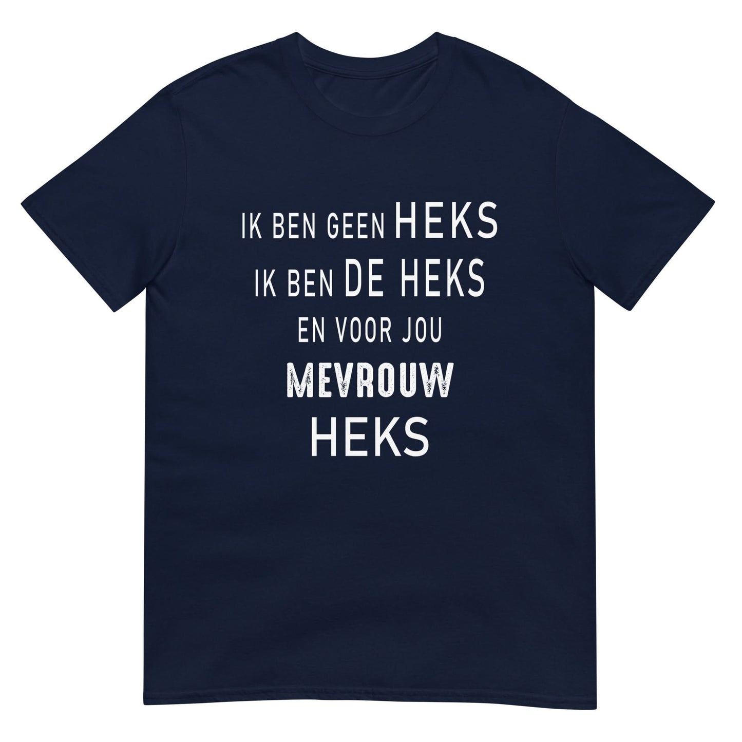 Unisex T-shirt- MEVROUW HEKS