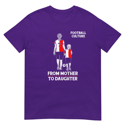 Unisex T-shirt (Mother to daughter) 010