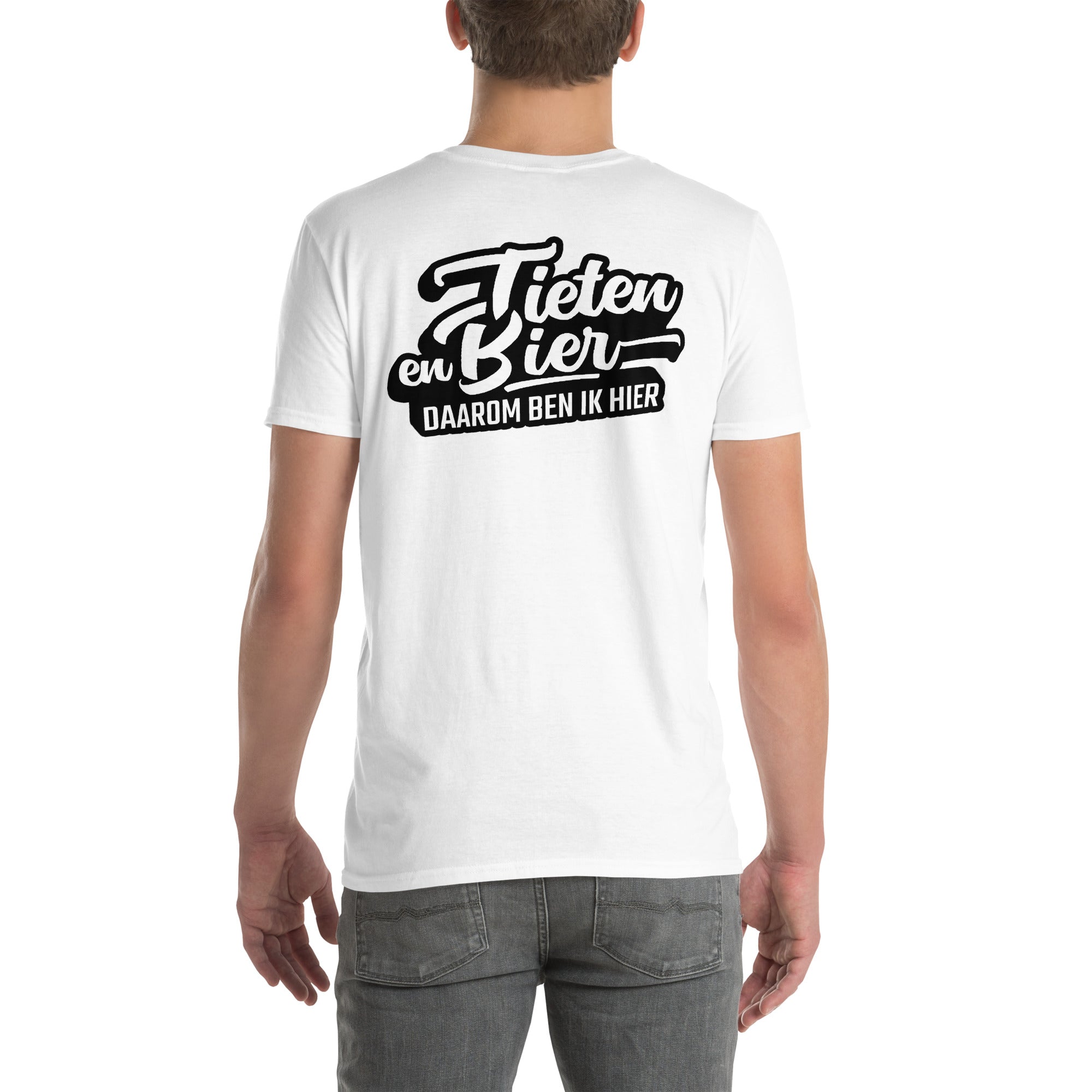 Unisex T-shirt (Tieten & Bier, Daarom ben ik hier!)