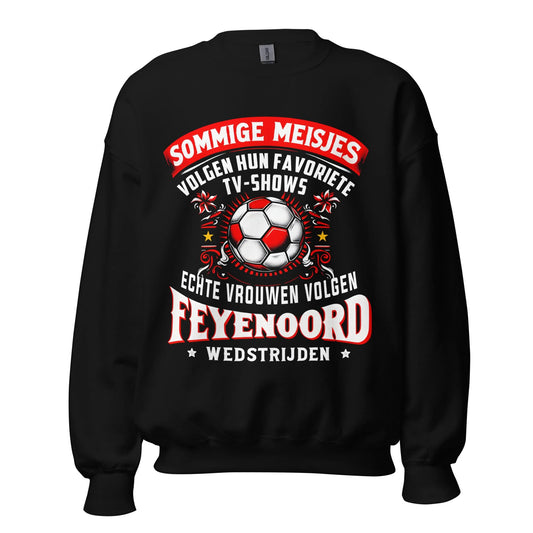 Unisex Trui (Echte vrouwen volgen Feyenoord wedstrijden)