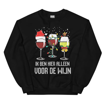 Unisex Kersttrui ( Ik ben hier alleen voor de wijn)