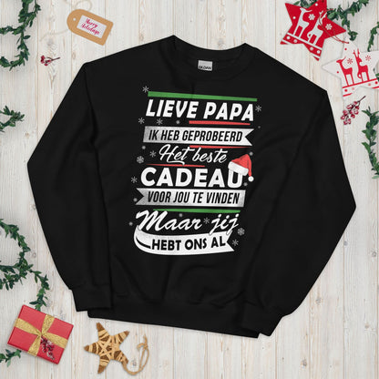 Unisex kersttrui (jij hebt ons al.. groter cadeau dan dit is er niet)