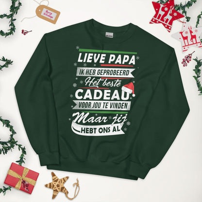 Unisex kersttrui (jij hebt ons al.. groter cadeau dan dit is er niet)