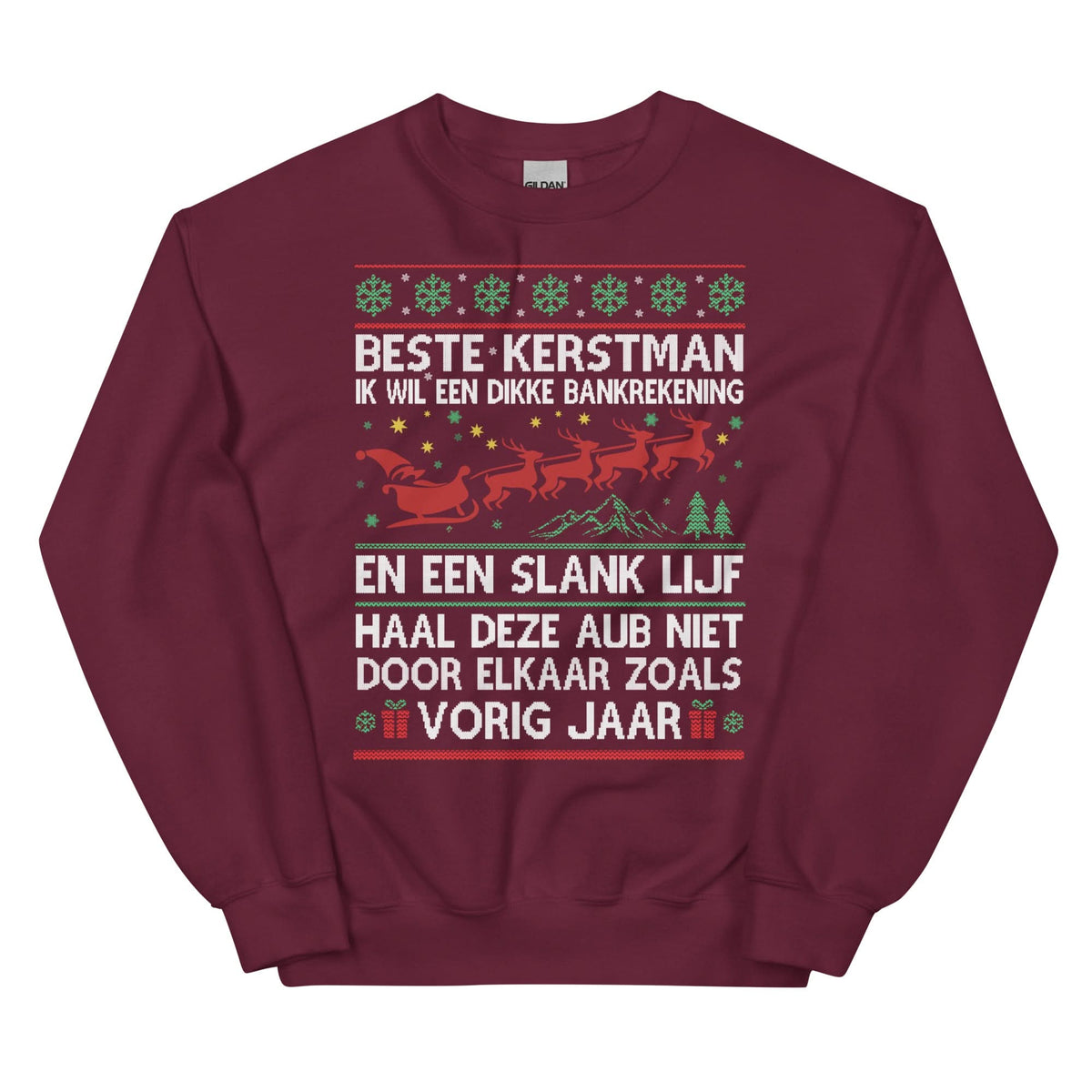 Unisex kersttrui ( Ik wil een dikke bankrekening en een slank lijf...)