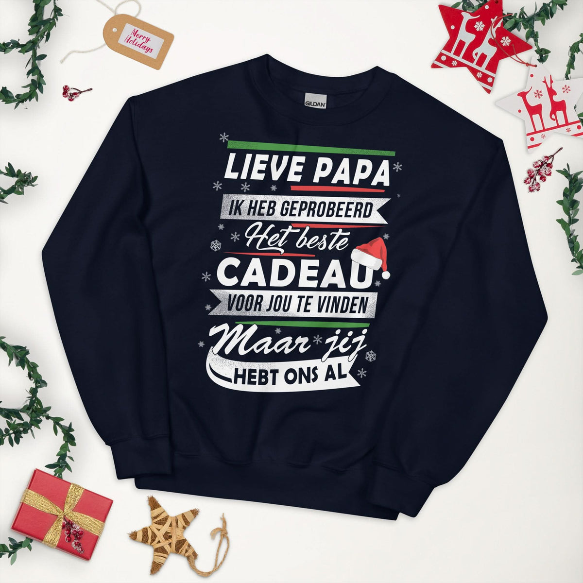 Unisex kersttrui (jij hebt ons al.. groter cadeau dan dit is er niet)
