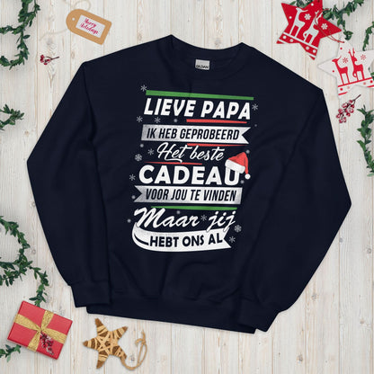 Unisex kersttrui (jij hebt ons al.. groter cadeau dan dit is er niet)