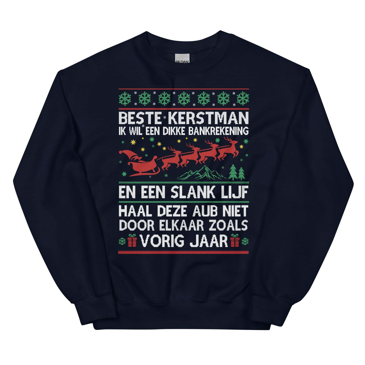 Unisex kersttrui ( Ik wil een dikke bankrekening en een slank lijf...)