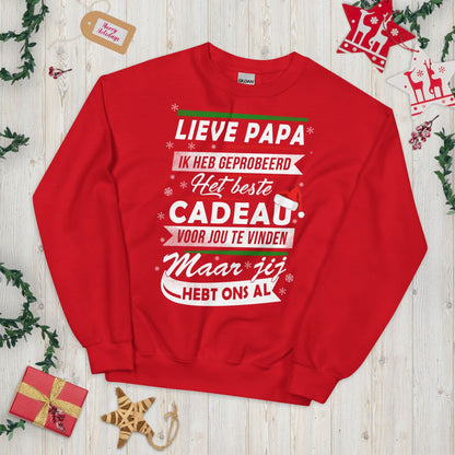 Unisex kersttrui (jij hebt ons al.. groter cadeau dan dit is er niet)