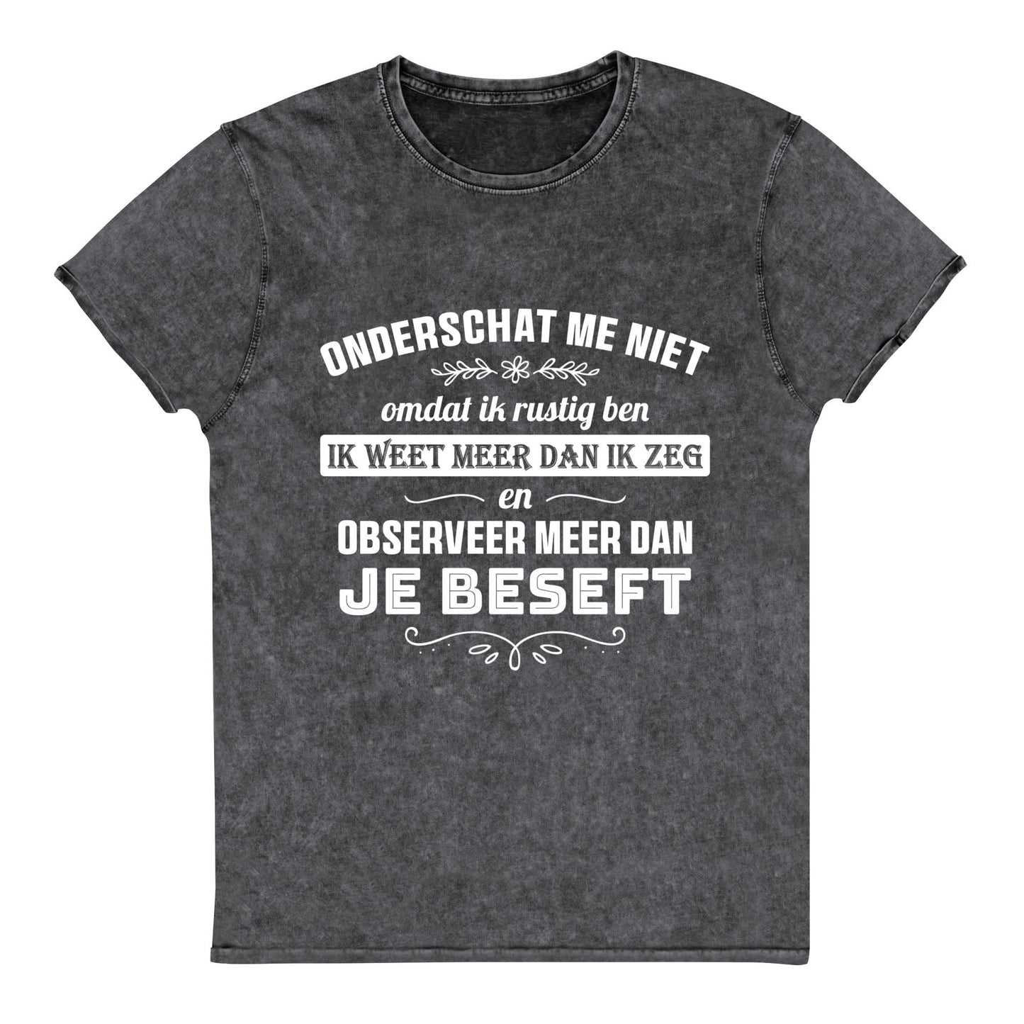 Denim Unisex T-shirt (Onderschat me niet)