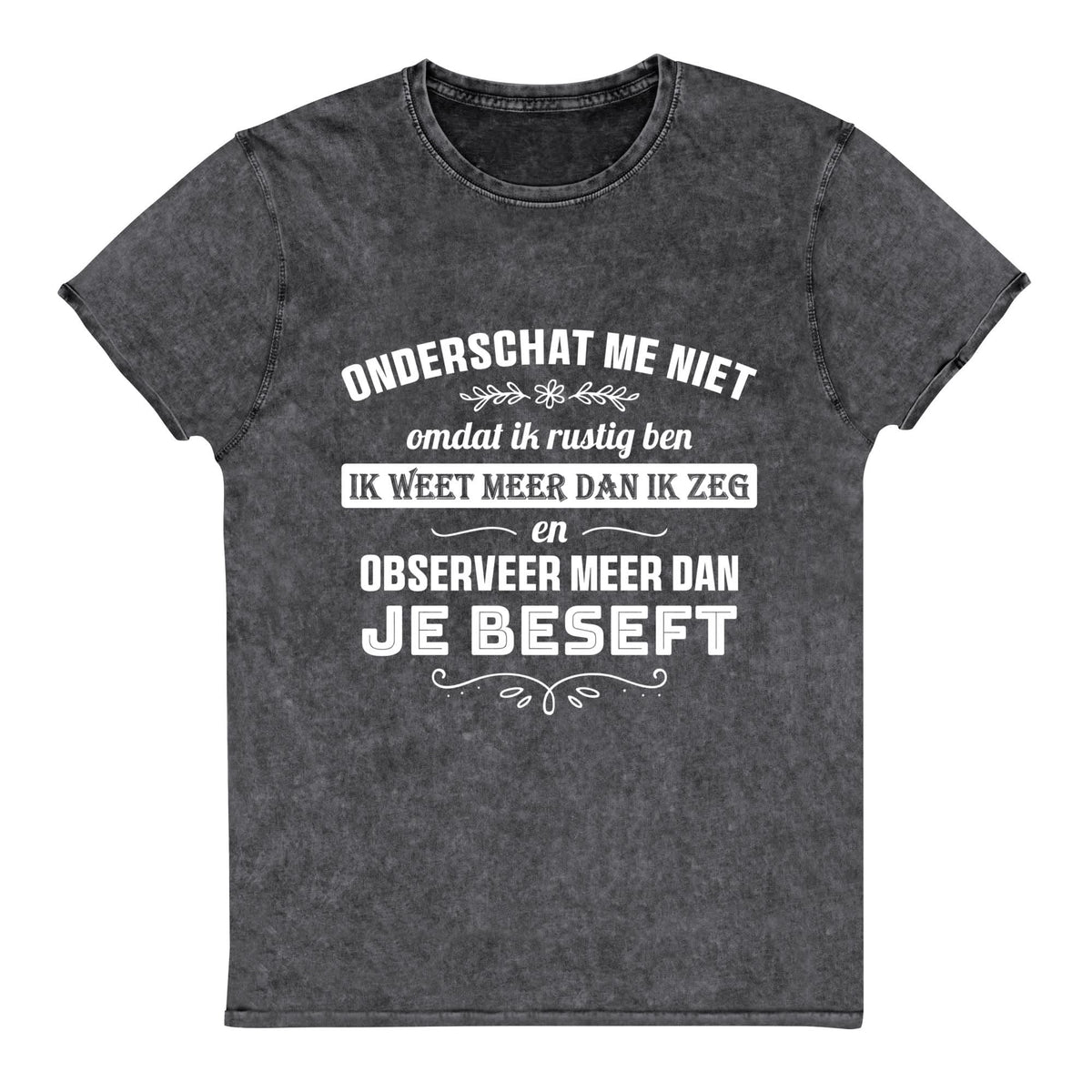 Denim Unisex T-shirt (Onderschat me niet)
