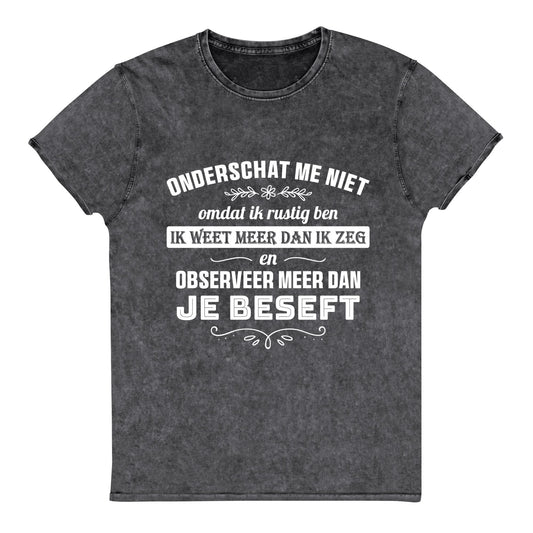 Denim Unisex T-shirt (Onderschat me niet)