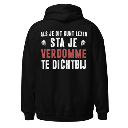 Unisex hoodie (Als je dit kunt lezen, sta je te dichtbij) Motor