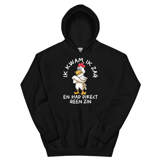 unisex Hoodie ( geen zin - kip)