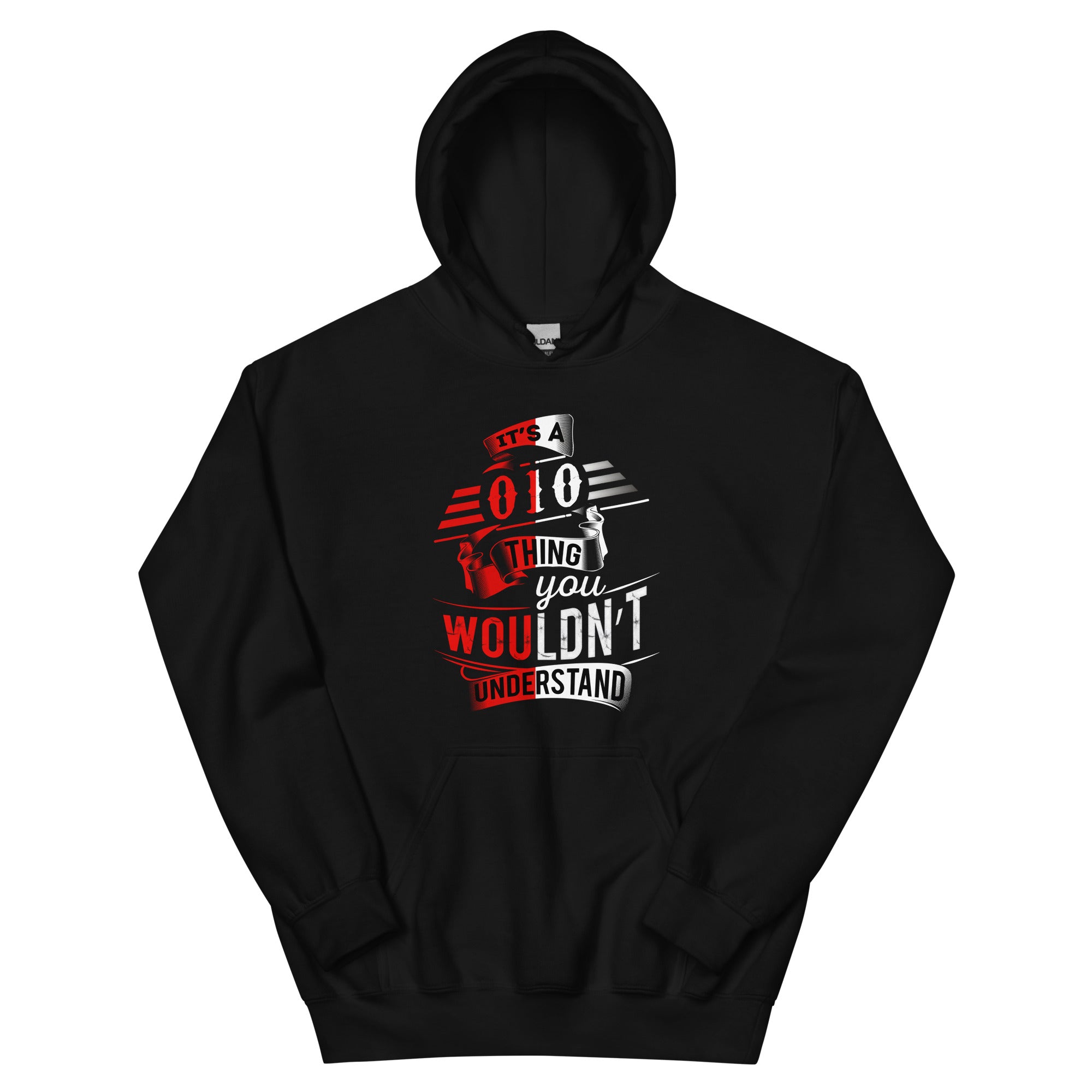 Unisex Hoodie (It's a 010 Thing)