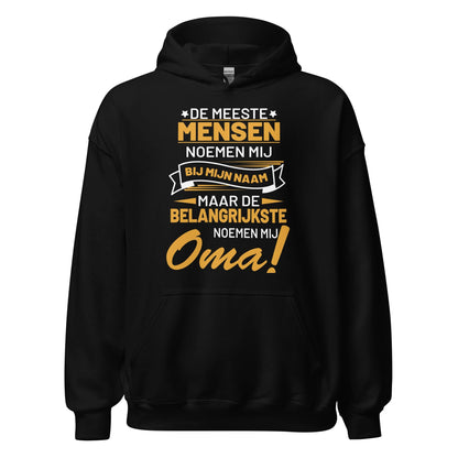 unisex hoodie ( belangrijkste noemen mij oma)
