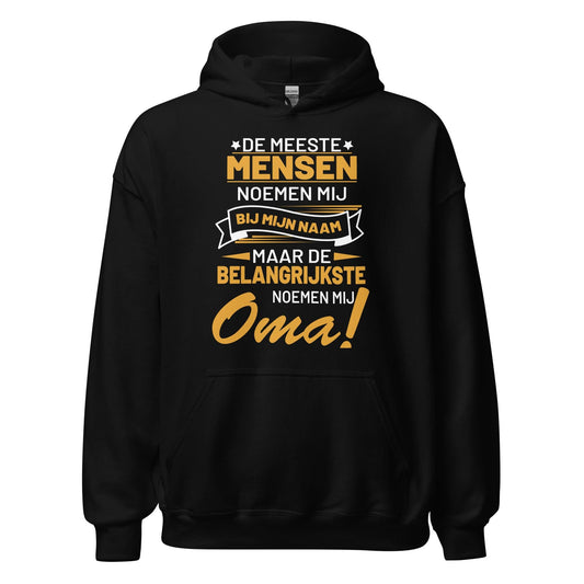 unisex hoodie ( belangrijkste noemen mij oma)