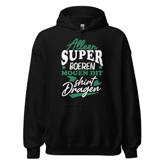 Unisex Hoodie - Super boeren