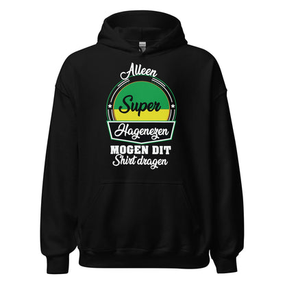 Unisex Hoodie ( super Hagenezen)