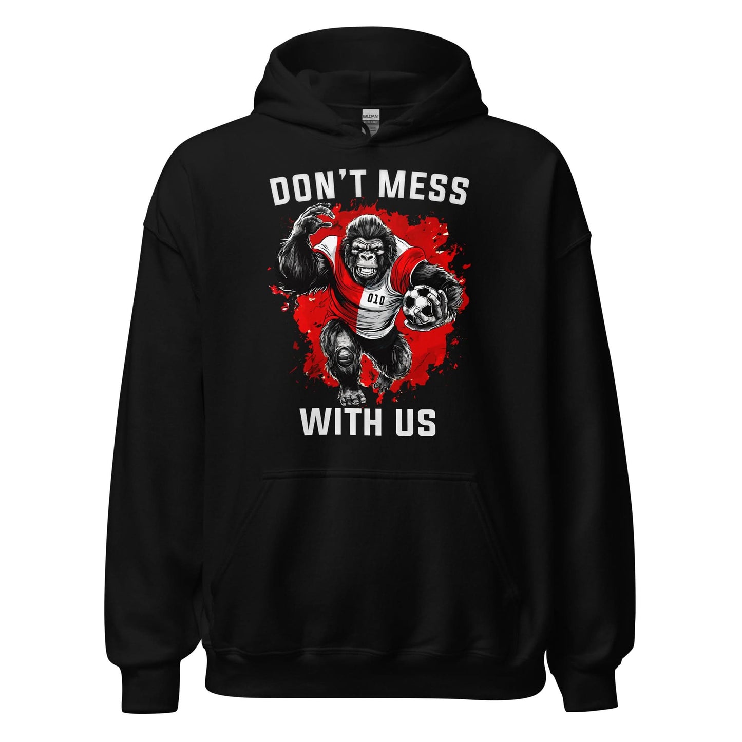 Unisex hoodie (Don't mess with us)