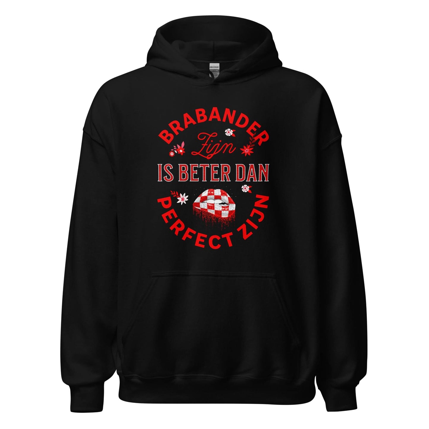 Unisex hoodie (Brabant Brabander is beter dan perfect zijn)