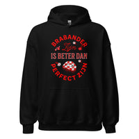 Unisex hoodie (Brabant Brabander is beter dan perfect zijn)