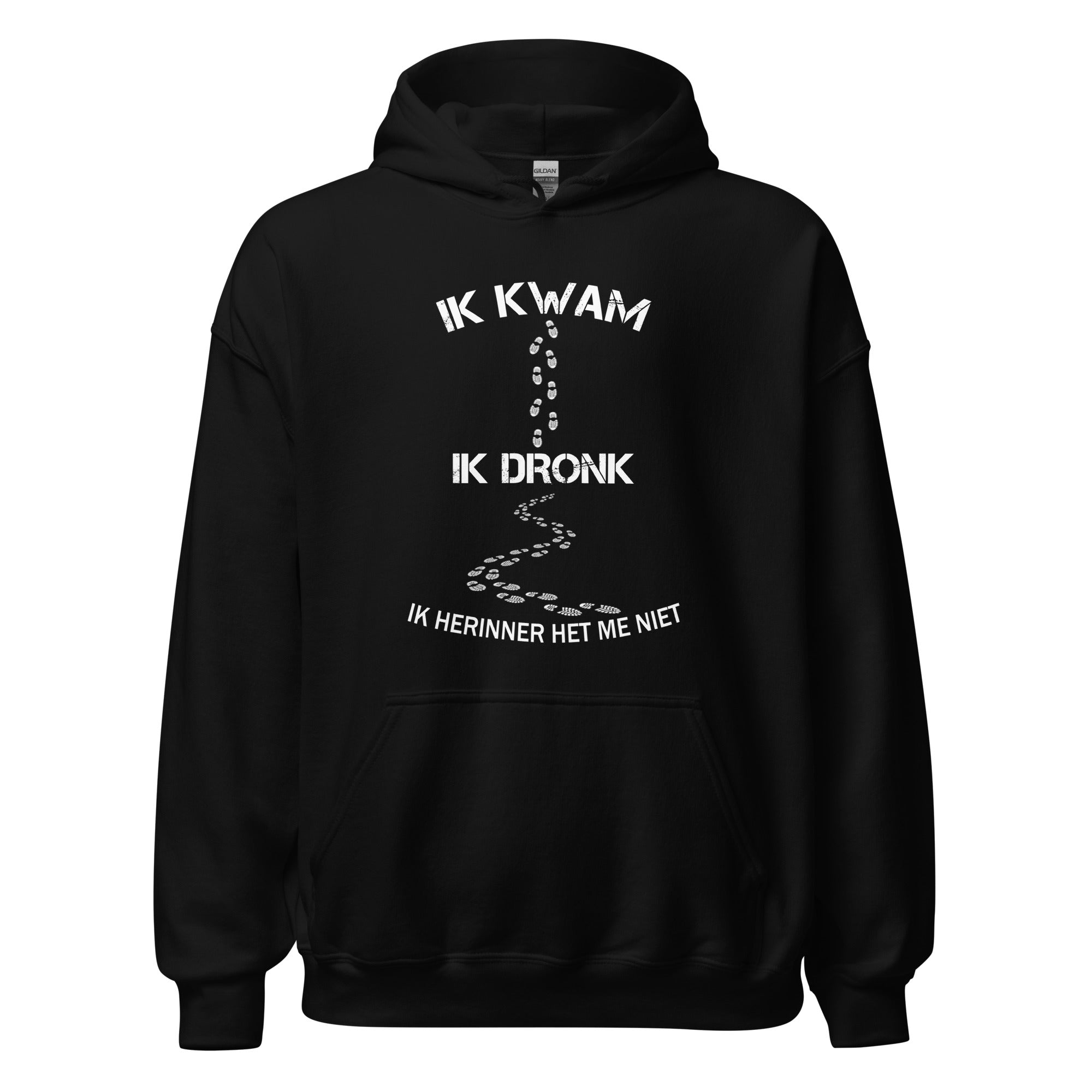 Unisex hoodie (Ik Kwam Ik Dronk Ik Herinner Het Me Niet)