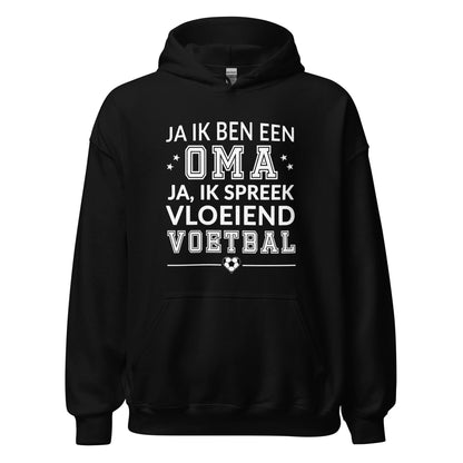 Unisex hoodie (Ja ik ben een oma, Ik spreek vloeiend voetbal)