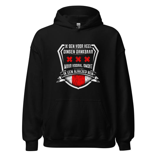 Unisex hoodie (Dankbaar om Ajacied te zijn)