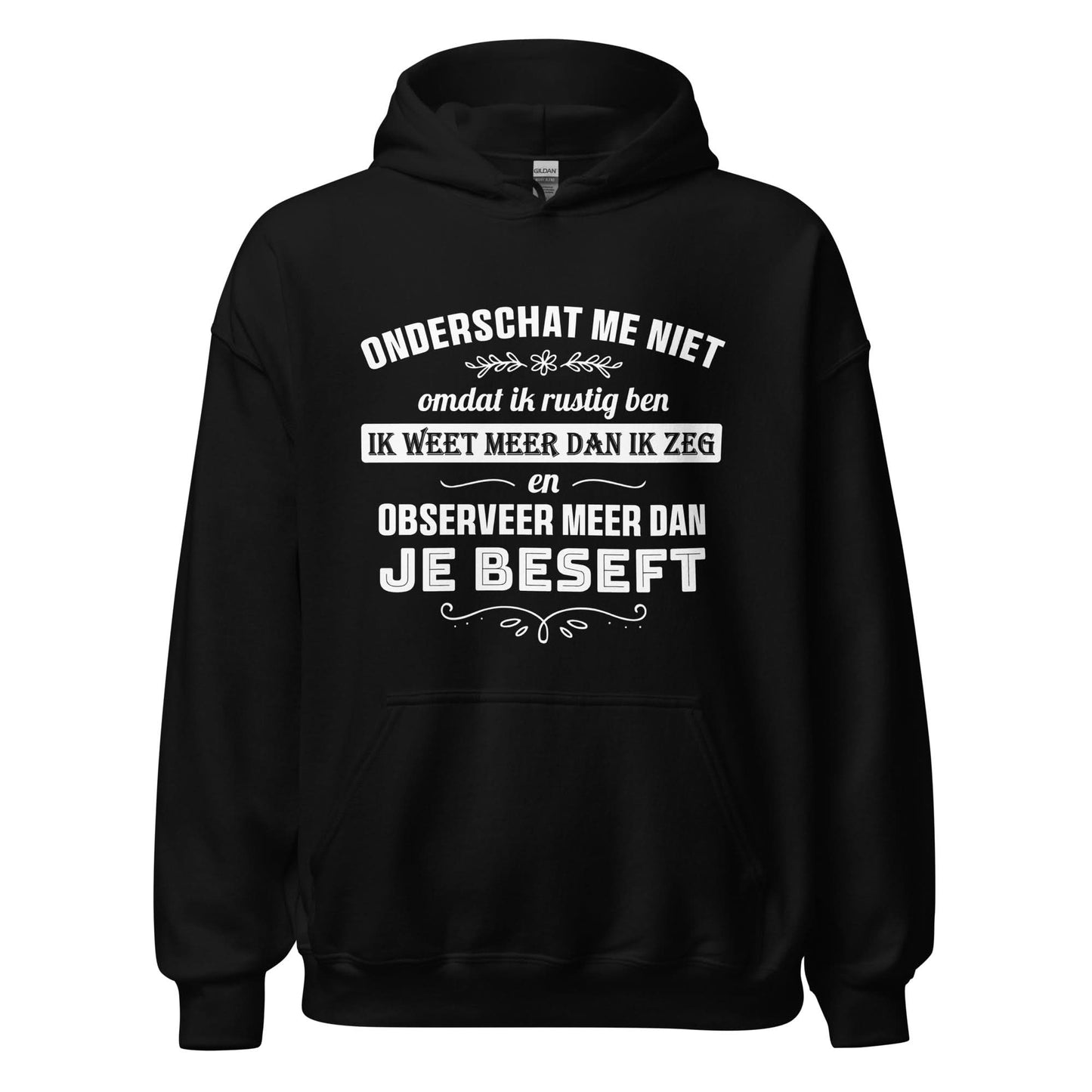 Unisex hoodie (Onderschat me niet)