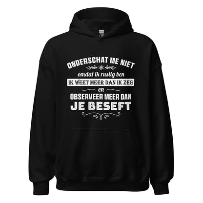 Unisex hoodie (Onderschat me niet)