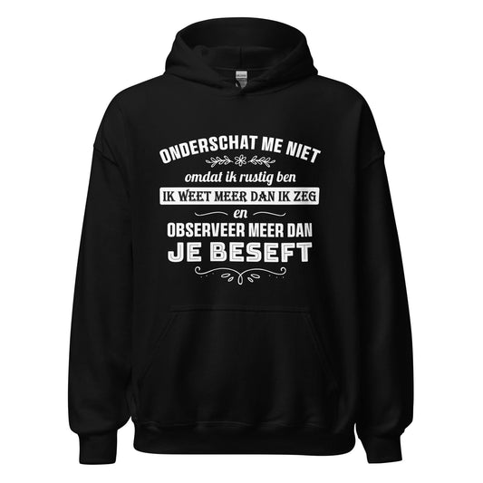 Unisex hoodie (Onderschat me niet)