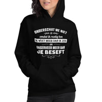 Unisex hoodie (Onderschat me niet)