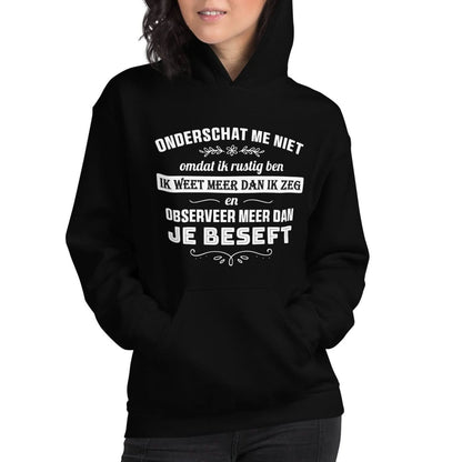Unisex hoodie (Onderschat me niet)