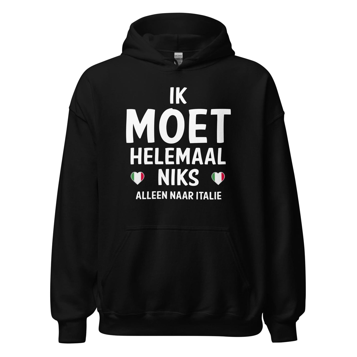 Unisex Hoodie(Moet helemaal niks - Italie)